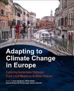 Adapting to Climate Change in Europe: Exploring Sustainable Pathways - From Local Measures to Wider Policies