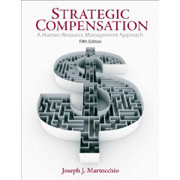 Strategic compensation: a human resource management approach