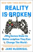 Reality is broken: why games make us better and how they can change the world