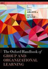 The Oxford Handbook of Group and Organizational Learning