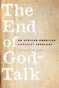 The end of god-talk: an African American humanist theology