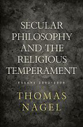 Secular philosophy and the religious temperament: essays 2002-2008