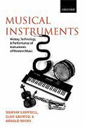 Musical Instruments: History, Technology, and Performance of Instruments of Western Music