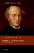 John Stuart Mill: A Secular Life