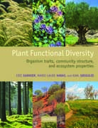 Plant Functional Diversity: Organism traits, community structure, and ecosystem properties