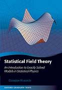 Statistical field theory: an introduction to exactly solved models in statistical physics