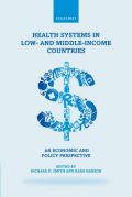 Health systems in low- and middle-income countries: an economic and policy perspective