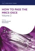 How to pass the mrcs osce volume 2