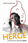 Herge: the man who created tintin