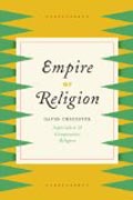 Empire of Religion - Imperialism and Comparative Religion