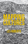 Mapping cultures: place, practice, performance