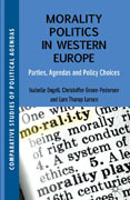 Morality politics in Western Europe: parties, agendas and policy choices