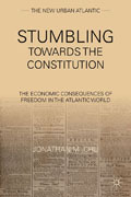 Stumbling towards the Constitution: the economic consequences of freedom in the Atlantic world