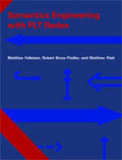 Semantics engineering with PLT redex