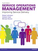 Service Operations Management: Improving Service Delivery