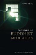 The Spirit of Buddhist Meditation