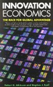 Innovation Economics - The Race for Global Advantage