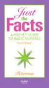 Just the facts: a pocket guide to basic nursing