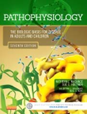 Pathophysiology: The Biologic Basis for Disease in Adults and Children