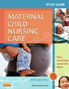 Study Guide for Maternal Child Nursing Care