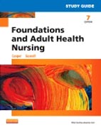 Study Guide for Foundations and Adult Health Nursing