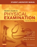 Student Laboratory Manual for Seidels Guide to Physical Examination