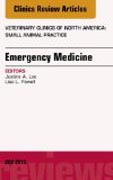 Emergency Medicine, An Issue of Veterinary Clinics: Small Animal Practice