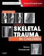 Greens Skeletal Trauma in Children: Expert Consult: Online and Print