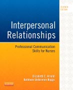 Interpersonal Relationships: Professional Communication Skills for Nurses