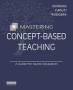 Mastering Concept-Based Teaching: A Guide for Nurse Educators