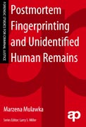 Postmortem Fingerprinting and Unidentified Human Remains