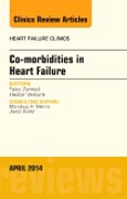 Co-morbidities in Heart Failure, An Issue of Heart Failure Clinics