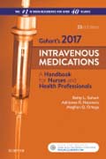 2017 Intravenous Medications: A Handbook for Nurses and Health Professionals