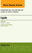 Lipids, An Issue of Endocrinology and Metabolism Clinics of North America