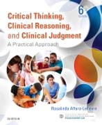 Critical Thinking, Clinical Reasoning, and Clinical Judgment: A Practical Approach