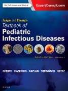 Feigin and Cherrys Textbook of Pediatric Infectious Diseases: 2-Volume Set