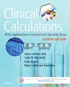 Clinical Calculations: With Applications to General and Specialty Areas