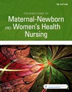 Foundations of Maternal-Newborn and Womens Health Nursing