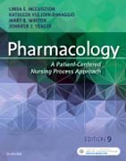 Pharmacology: A Patient-Centered Nursing Process Approach