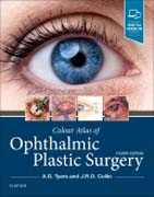 Colour Atlas of Ophthalmic Plastic Surgery