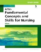 Study Guide for Fundamental Concepts and Skills for Nursing