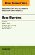 Bone Disorders, An Issue of Endocrinology and Metabolism Clinics of North America