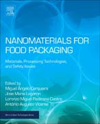 Nanomaterials for Food Packaging: Materials, Processing Technologies, and Safety Issues