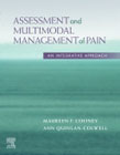 Assessment and Multimodal Management of Pain: An Integrative Approach