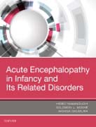 Acute Encephalopathy and Encephalitis in Infancy and Its Related Disorders