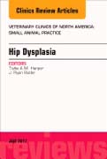 Hip Dysplasia, An Issue of Veterinary Clinics of North America: Small Animal Practice