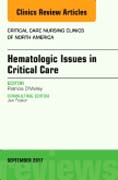 Hematologic Issues in Critical Care, An Issue of Critical Nursing Clinics