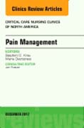 Pain Management, An Issue of Critical Nursing Clinics