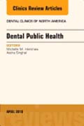 Dental Public Health, An Issue of Dental Clinics of North America