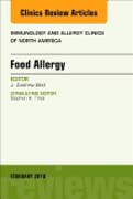 Food Allergy, An Issue of Immunology and Allergy Clinics of North America